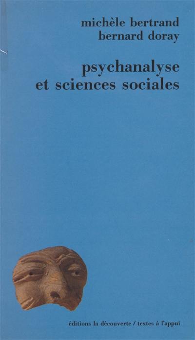 Psychanalyse et sciences sociales : pratiques, théories, institutions