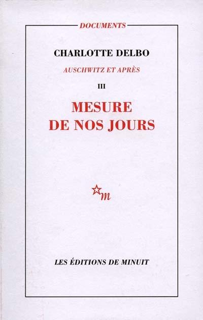 Auschwitz et après. Vol. 3. Mesure de nos jours