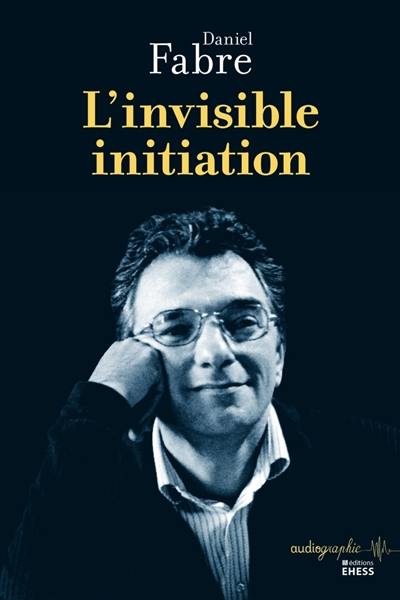 L'invisible initiation