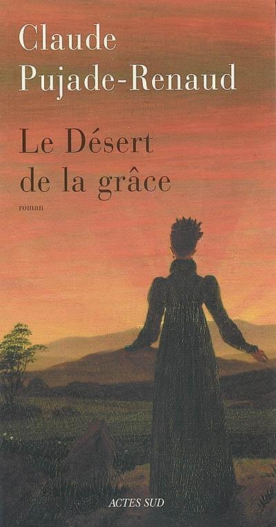 Le désert de la grâce