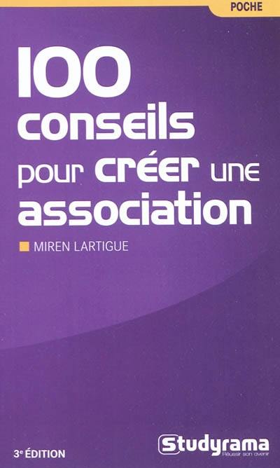 100 conseils pour créer une association