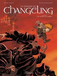 La légende du Changeling. Vol. 4. Les lisières de l'ombre