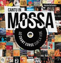 Cantu in mossa : le chant corse sur la voie