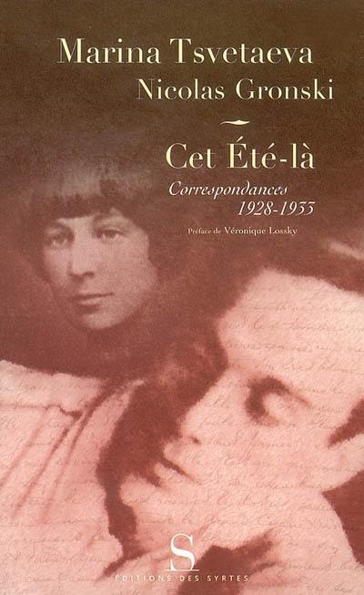 Cet été-là : correspondances 1928-1933