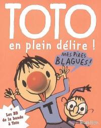 Toto, le super zéro. Vol. 2. Toto en plein délire !