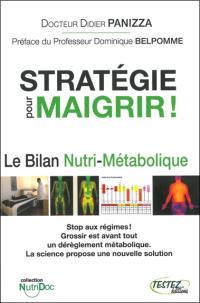 Stratégie pour maigrir ! : le bilan nutri-métabolique