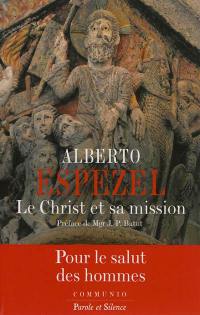 Le Christ et sa mission : petit traité de christologie