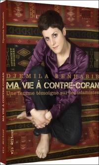 Ma vie à contre-Coran : femme témoigne sur les islamistes