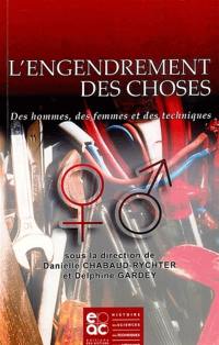 L'engendrement des choses : des hommes, des femmes et des techniques