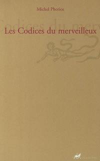 Les codices du merveilleux