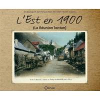 L'Est en 1900 : du Beau Pays au Grand Brûlé