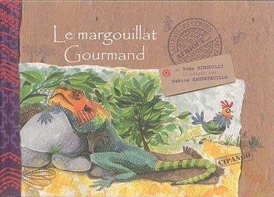 Le margouillat gourmand