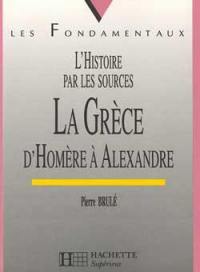 La Grèce d'Homère à Alexandre