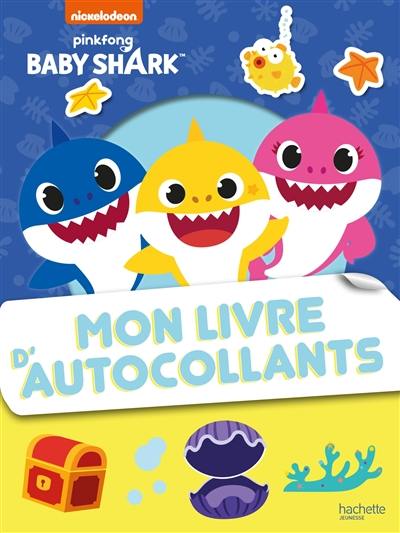 Baby Shark : mon livre d'autocollants