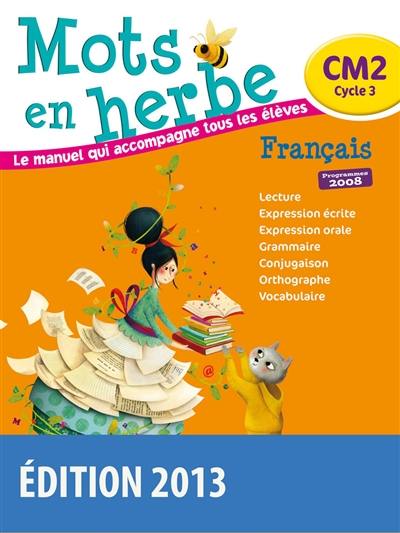 Mots en herbe, français CM2, cycle 3 : programmes 2008