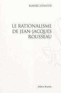 Le rationalisme de Jean-Jacques Rousseau