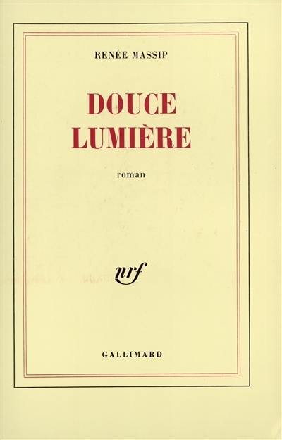 Douce lumière