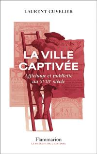 La ville captivée : affiche et publicité au XVIIIe siècle