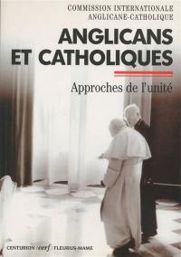 Anglicans et catholiques : approches de l'unité : les quatre documents de la commission ARCIC II