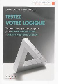 Testez votre logique