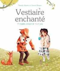 Vestiaire enchanté : 17 modèles enfant de 1 à 5 ans