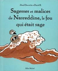 Sagesses et malices de Nasreddine, le fou qui était sage