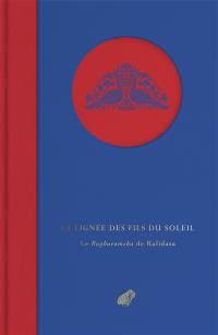 La lignée des fils du Soleil : le Raghuvamsha de Kalidasa