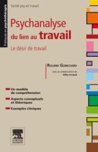 Psychanalyse du lien au travail : le désir de travail