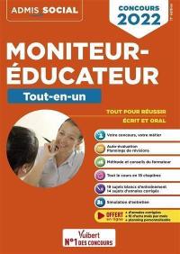 Moniteur-éducateur : tout-en-un : concours 2022