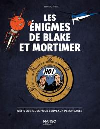 Les énigmes de Blake et Mortimer : défis logiques pour cerveaux perspicaces