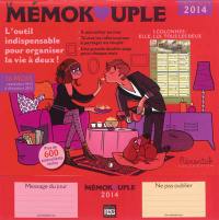 Le mémokouple : l'outil indispensable pour organiser la vie à deux ! : calendrier, septembre 2013 à décembre 2014