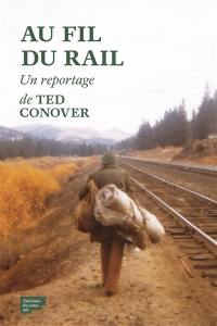 Au fil du rail : l'Amérique des hobos