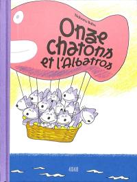 Onze chatons. Onze chatons et l'albatros