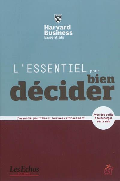 L'essentiel pour bien décider