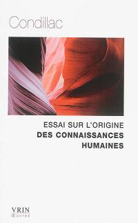 Essai sur l'origine des connaissances humaines