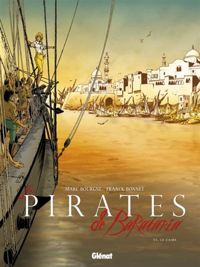 Les pirates de Barataria. Vol. 5. Le Caire