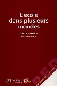 L'école dans plusieurs mondes