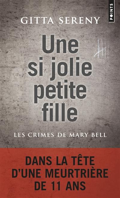 Une si jolie petite fille : les crimes de Mary Bell