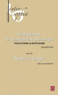 L'adaptation au changement climatique : pour ouvrir la boîte noire