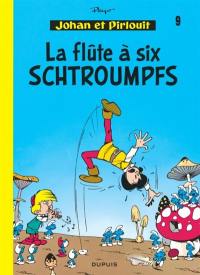 Johan et Pirlouit. Vol. 9. La flûte à six Schtroumpfs