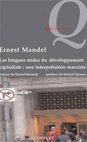 Les longues ondes du développement capitaliste : une interprétation marxiste