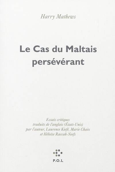 Le cas du Maltais persévérant