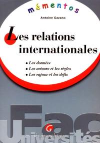 Les relations internationales : les données, les acteurs et les règles, les enjeux et les défis