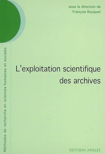 L'exploitation scientifique des archives