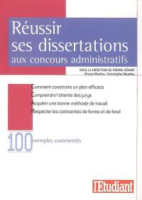 Réussir ses dissertations aux concours administratifs