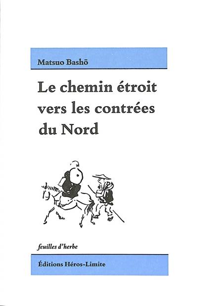 Le chemin étroit vers les contrées du Nord