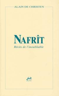 Nafrît : récits de l'inoubliable