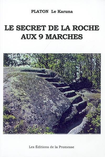 Le secret de la roche aux 9 marches