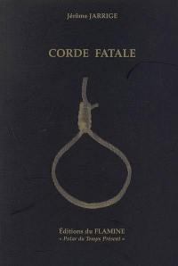 Corde fatale