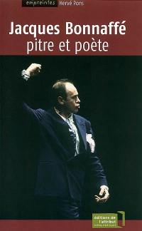 Jacques Bonnaffé : pitre et poète